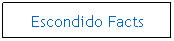 Text Box: Escondido Facts
